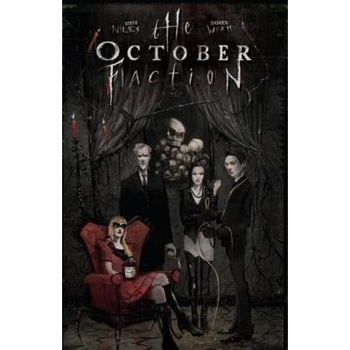 October Faction, Volume 1, Steve Niles (Author) October Faction, Volume 1, Steve Niles (Author)
