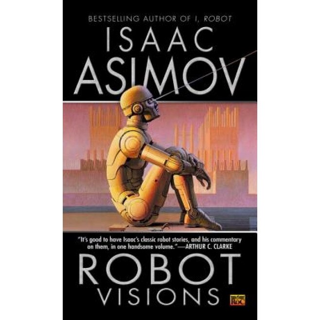 Robot Visions, Ralph McQuarrie, Isaac Asimov
