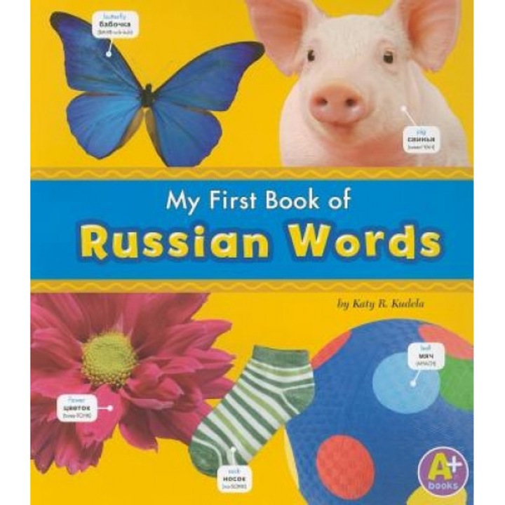 My First Book of Russian Words, Katy R. Kudela (Author)