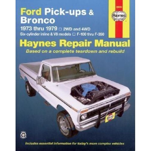 Ford Pickups and Bronco, 1973-1979, J. H. Haynes, John Haynes, Dennis Yamaguchi