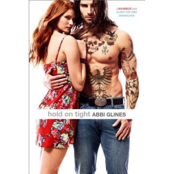 Hold on Tight, Abbi Glines (Author)