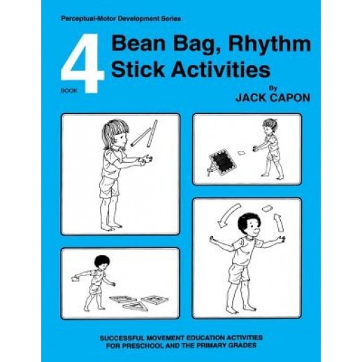Bean Bag, Rhythm Stick Activities: Book 4, Jack Capon (Author)