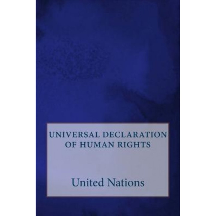 Universal Declaration of Human Rights, United Nations (Author)