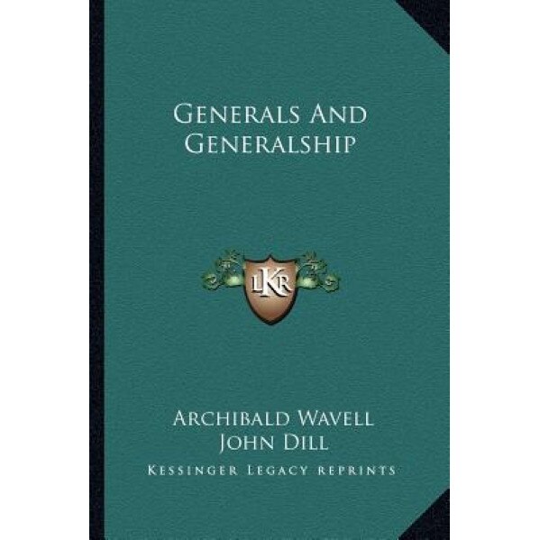 Generals and Generalship, Archibald Wavell (Author)