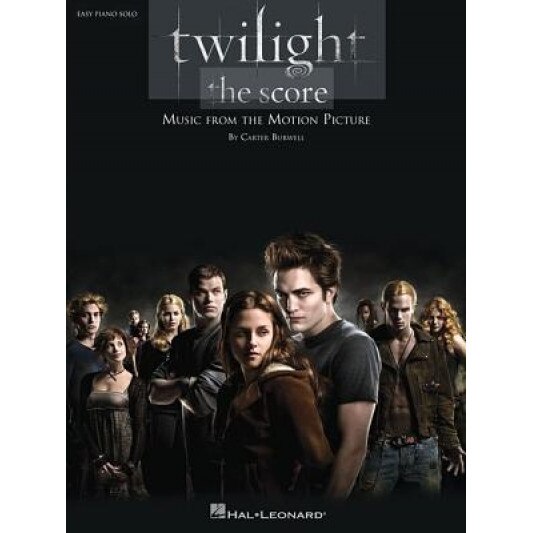 Twilight, the Score: Easy Piano Solo, Carter Burwell