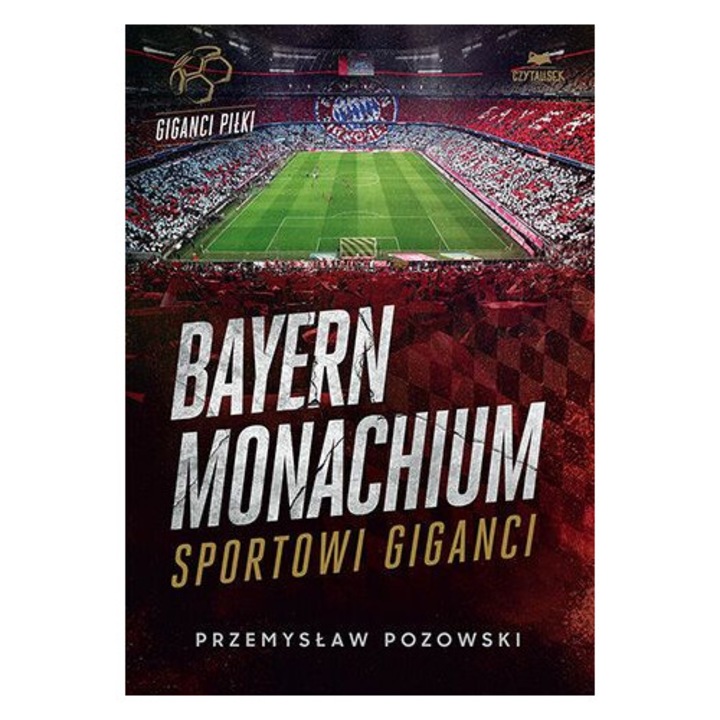 Bayern Monachium. Sportowi giganci, Czytalisek, Przemysław Pozowski, 2025