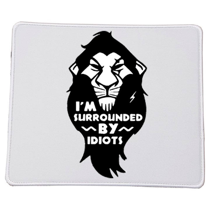Mousepad cu model Lion King Scar, Surrounded by Idiots, 23x20cm, material durabil