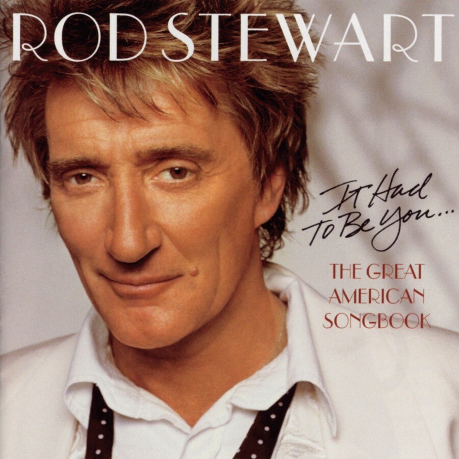 Rod Stewart (from The Jeff Beck Group, Faces)-It Had To Be You... The Great American Songbook-CD