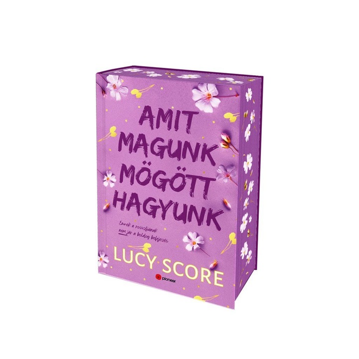 Lucy Score: Amit magunk mögött hagyunk - Éldekorált kiadás
