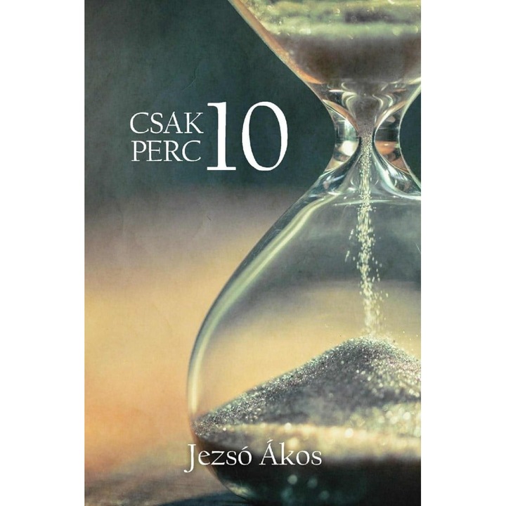 Történelmiregény-írók Társasága; Csak 10 perc