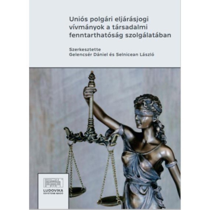 Uniós polgári eljárásjogi vívmányok a társadalmi fenntarthatóság szolgálatában