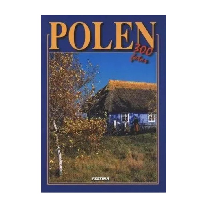 Album turistic Polska 300 fotografii, Festina, versiune germana