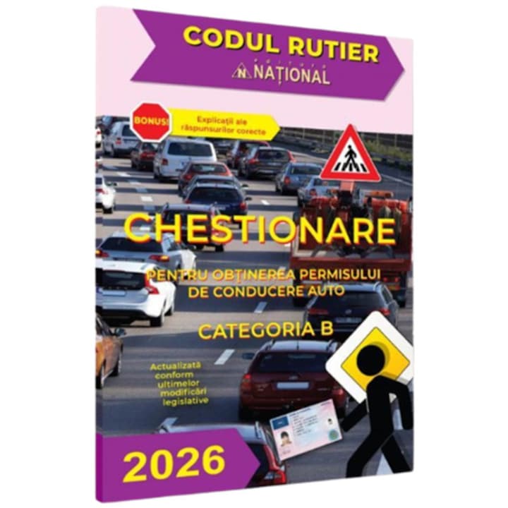 Chestionare pentru obtinerea permisului de conducere auto categoria B 2026