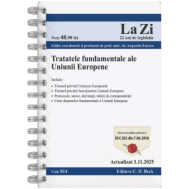 Tratatele fundamentale ale Uniunii Europene. Cod 814. Actualizat 01.11.2025, Augustin Fuerea