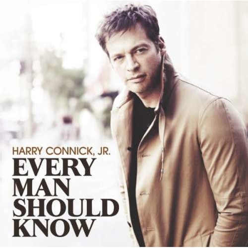 Harry, Jr. Connick - Every Man Should Know (CD)