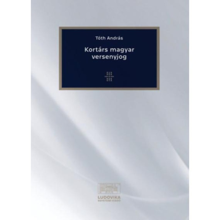 Kortárs magyar versenyjog - Tóth András