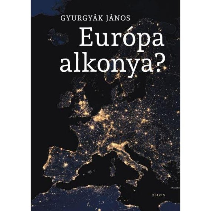 Európa alkonya? - Gyurgyák János