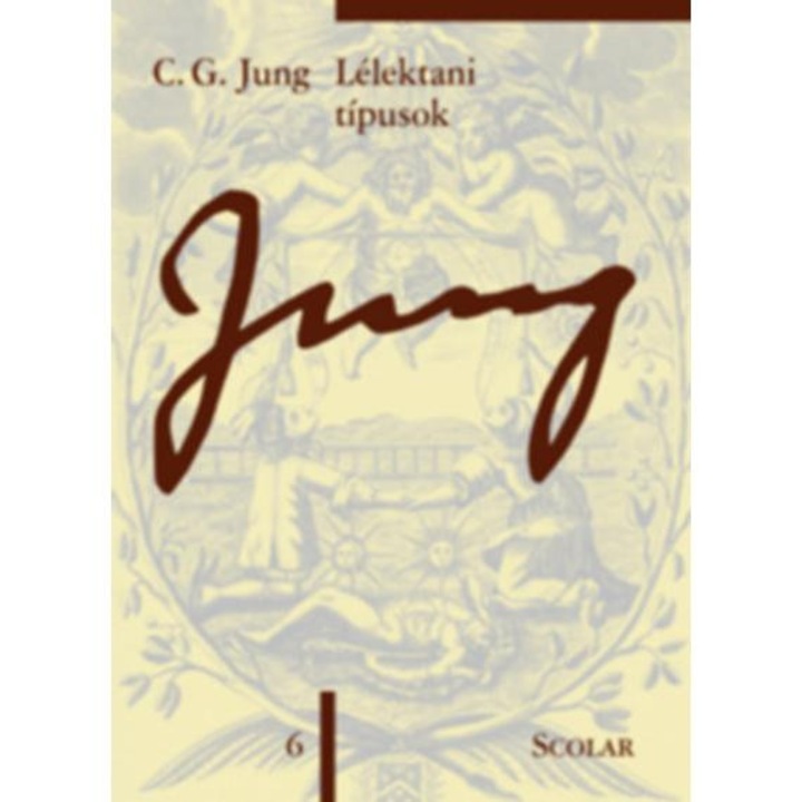 Lélektani típusok - (ÖM 6) - Carl Gustav Jung