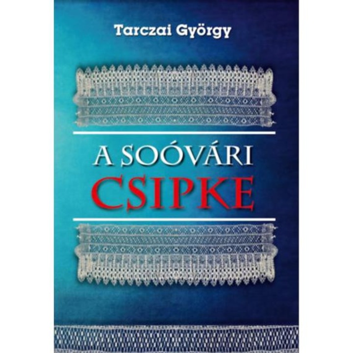 A soóvári csipke - Tarczai György