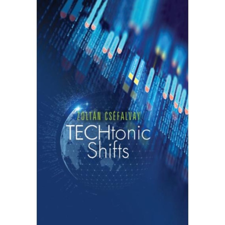 TECHtonic Shifts - Cséfalvay Zoltán