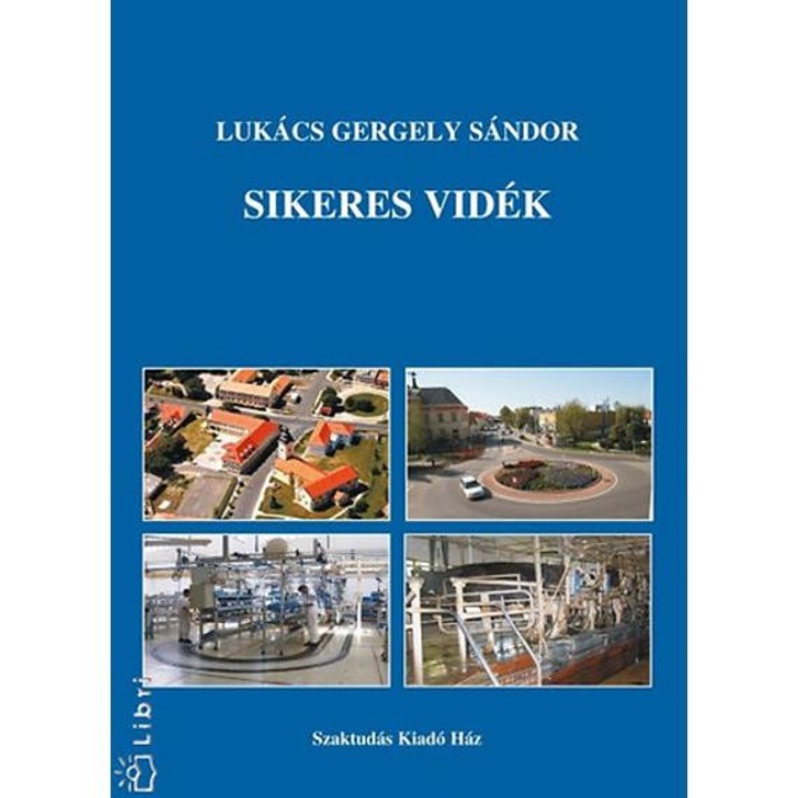 Sikeres vidék - Lukács Gergely Sándor