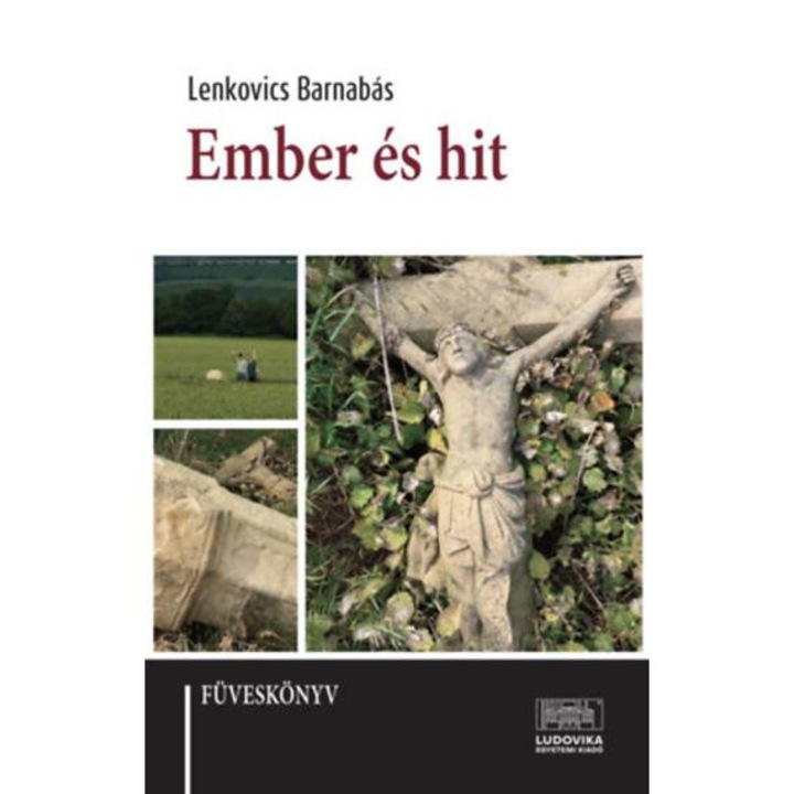 Ember és hit - Füveskönyv - Lenkovics Barnabás