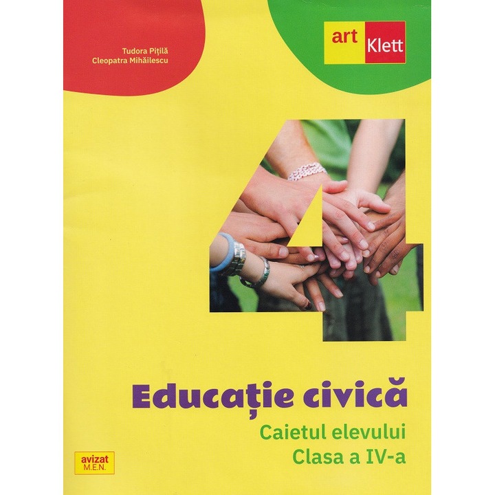 Educatie Civica - Clasa 4 - Caietul Elevului - Tudora Pitila, Cleopatra Mihailescu