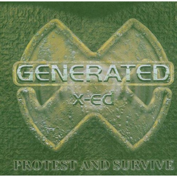 Generated X-Ed: Protest & Survive [CD]