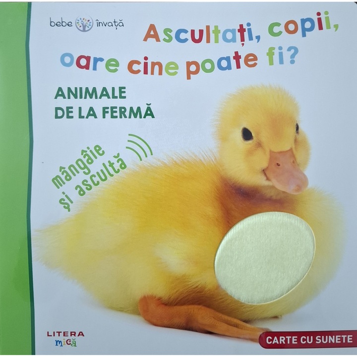 Animale pufoase, mangaie si asculta, carte cu sunete, editura Litera