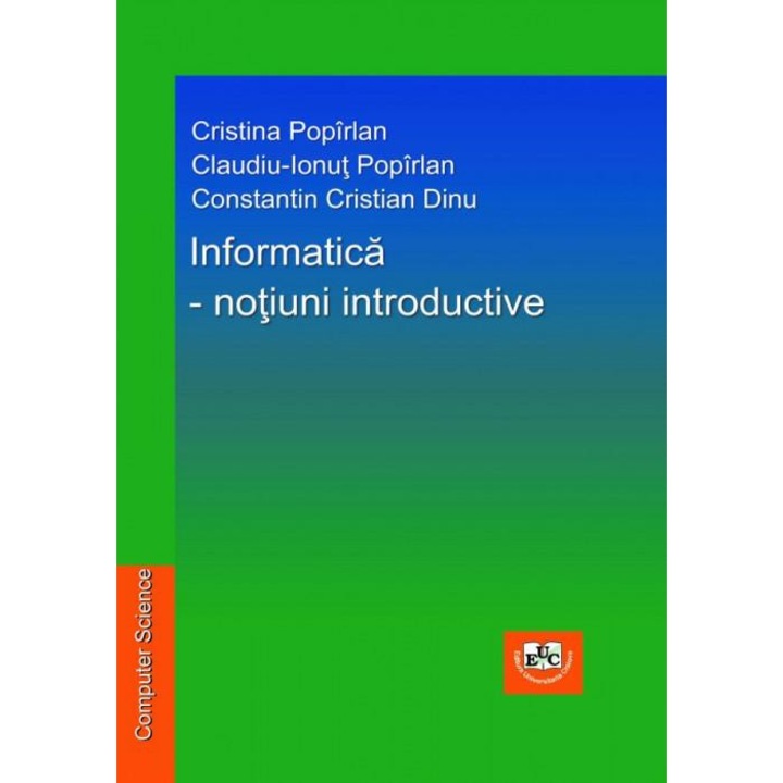 Informatica - notiuni introductive, Cristina Popirlan