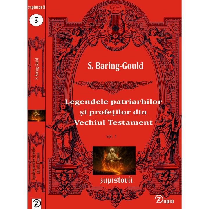 Legendele patriarhilor si profetilor din Vechiul Testament vol. 1 - S. Baring-Gould - 248 p - 200x130