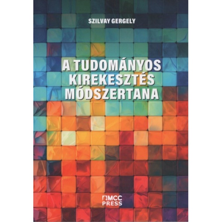 Szilvay Gergely; A tudományos kirekesztés módszertana