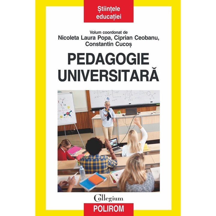 Pedagogie Universitara - Nicoleta Laura Popa, Ciprian Ceobanu, Constantin Cucos