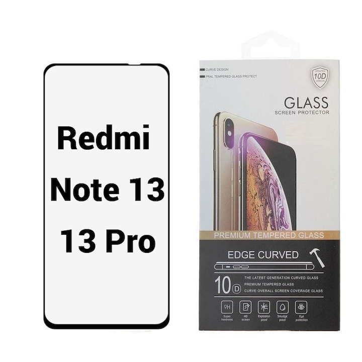 Folie Protectie Ecran 10D pentru Xiaomi Redmi Note 13 / 13 Pro / 13 Pro Plus
