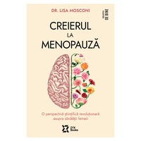 Creierul la menopauza - Dr. Lisa Mosconi