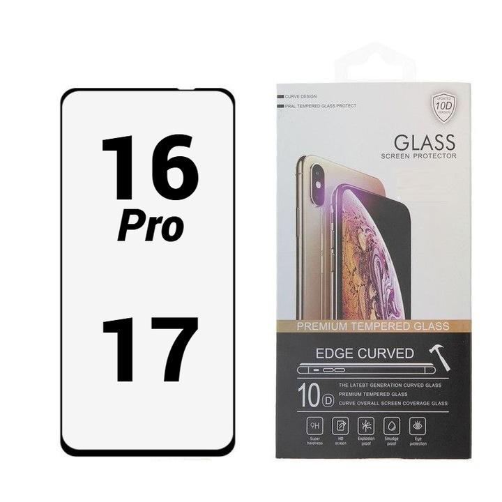 Folie Protectie Ecran 10D pentru Iphone 16 Pro / 17