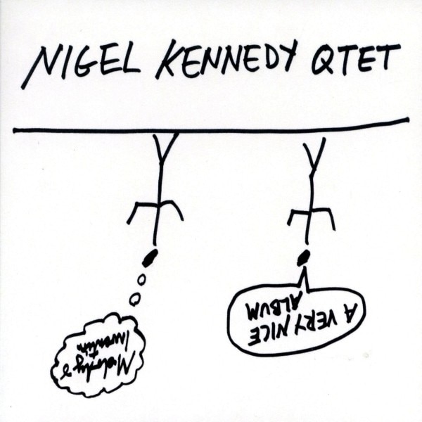 Nigel Kennedy Quintet-A Very Nice Album/Melody & Invention (Standard Version)-2CD