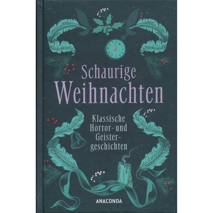 Schaurige Weihnachten - Klassische Horror- und Geistergeschichten