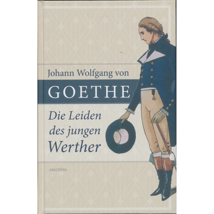Johann Wolfgang von Goethe: Die Leiden des jungen Werther
