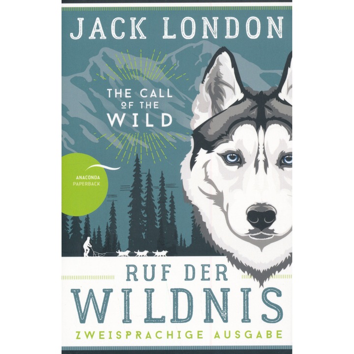 Jack London: Ruf der Wildnis - The Call of the Wild