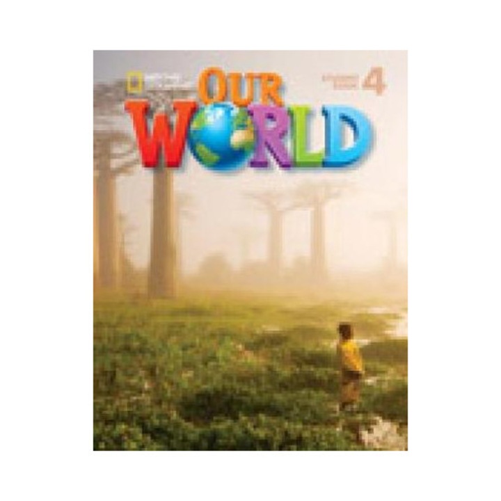 OUR WORLD 4 WB (+ AUDIO CD), NATIONAL GEOGRAPHIC, atlase si enciclopedii pentru copii, editie britanica