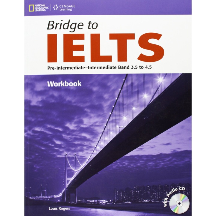 BRIDGE TO IELTS WB, NATIONAL GEOGRAPHIC LEARNING, cu CD audio