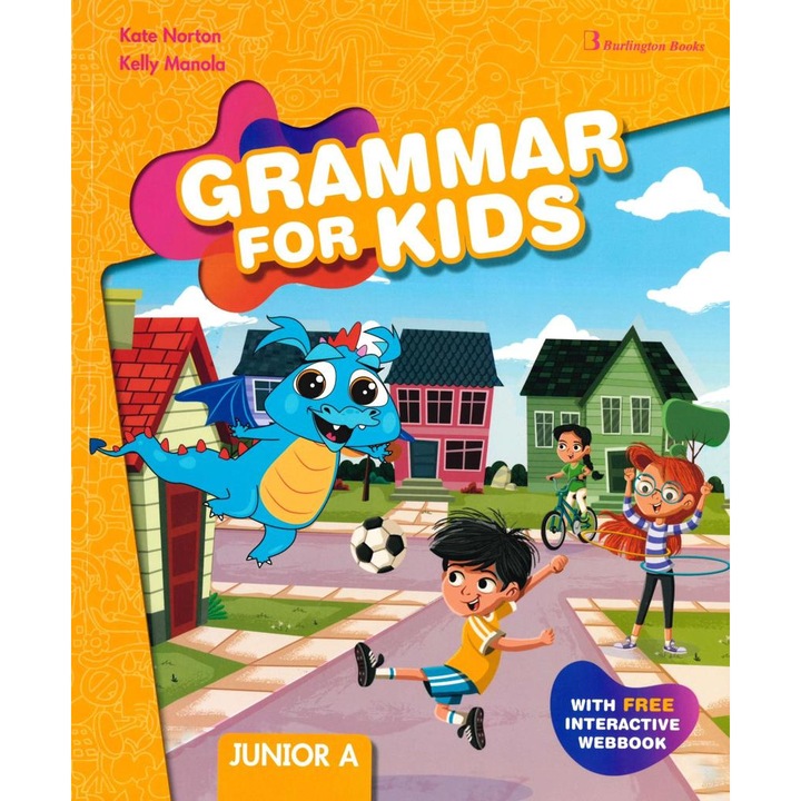 GRAMMAR FOR KIDS Junior A, Burlington, manual cu activitati interactive, ilustratii atractive, 2023