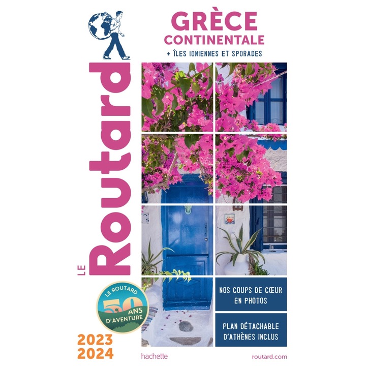 Ghid turistic, Hachette, Ghid du Routard Grecia Continentala 2023-24, cu insulele Ioniene si Sporade, format pocket