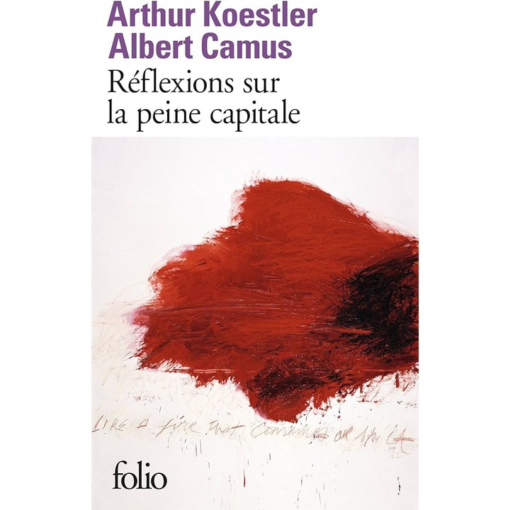 REFLEXIONS SUR LA PEINE CAPITALE, FOLIO, Arthur Koestler, Albert Camus, 2023