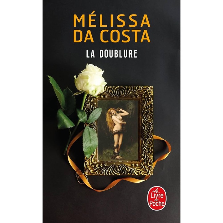 LA DOUBLURE, Melissa Da Costa, LE LIVRE DE POCHE, 2023
