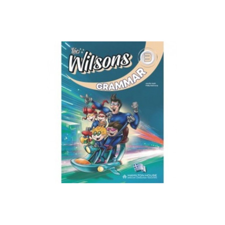 The Wilsons 3 Grammar, curs limba greaca, manual gramatica, Hamilton House, 2023