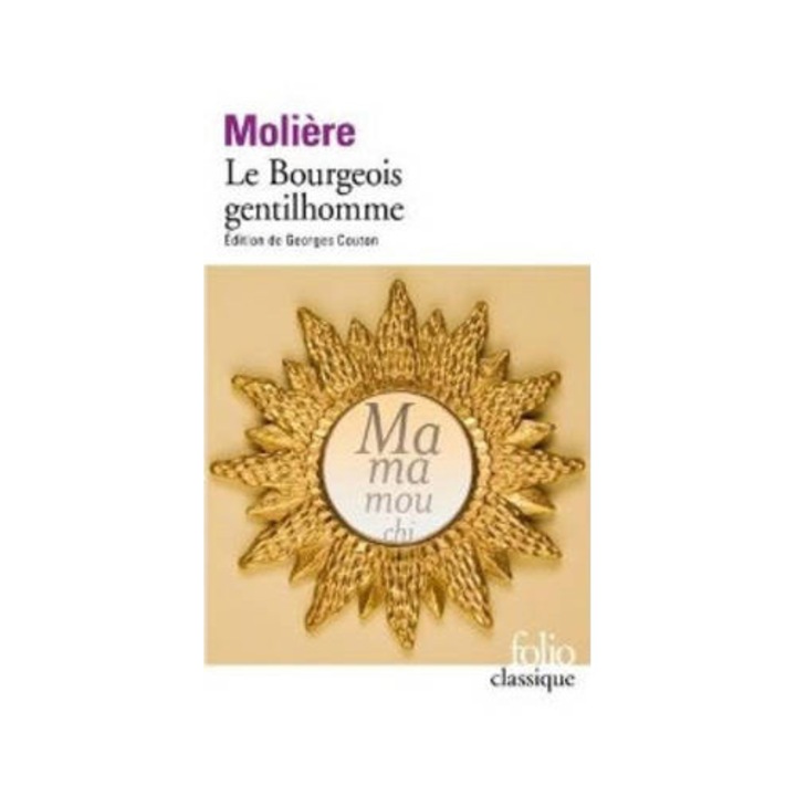 Le Bourgeois Gentilhomme, teatru clasic francez, literatura Moliere, Folio