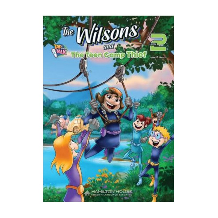 Curs de limba engleza, Hamilton House, THE WILSONS AND THE TEEN CAMP THIEF, nivel 2