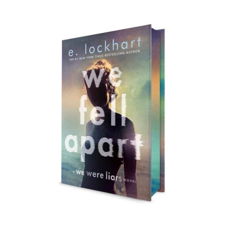 We Fell Apart: A We Were Liars Novel - E. Lockhart